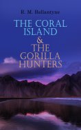 ebook: The Coral Island & The Gorilla Hunters