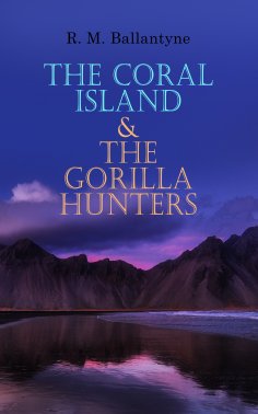 ebook: The Coral Island & The Gorilla Hunters