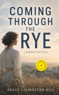 eBook: Coming Through the Rye (Annotated)