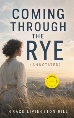 eBook: Coming Through the Rye (Annotated)