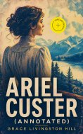 eBook: Ariel Custer (Annotated)