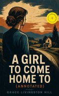 eBook: A Girl to Come Home To (Annotated)