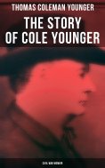 ebook: The Story of Cole Younger (Civil War Memoir)