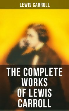 ebook: The Complete Works of Lewis Carroll