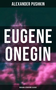 ebook: Eugene Onegin (Russian Literature Classic)
