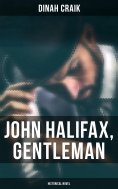eBook: John Halifax, Gentleman (Historical Novel)