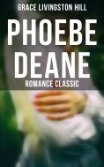eBook: Phoebe Deane (Romance Classic)