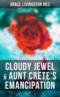 ebook: Cloudy Jewel & Aunt Crete's Emancipation