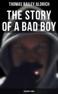 eBook: The Story of a Bad Boy (Children's Book)