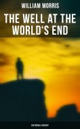 eBook: The Well at the World's End: Historical Fantasy