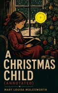 ebook: A Christmas Child (Annotated)
