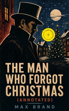 ebook: The Man Who Forgot Christmas (Annotated)
