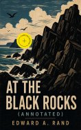 eBook: At the Black Rocks (Annotated)