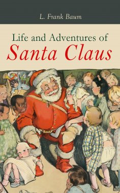 eBook: Life and Adventures of Santa Claus