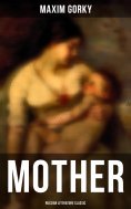 eBook: MOTHER (Russian Literature Classic)