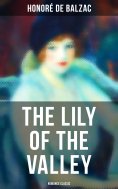 eBook: The Lily of the Valley (Romance Classic)