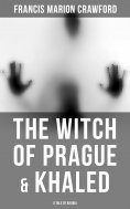 eBook: The Witch of Prague & Khaled: A Tale of Arabia