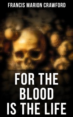 eBook: For the Blood Is the Life