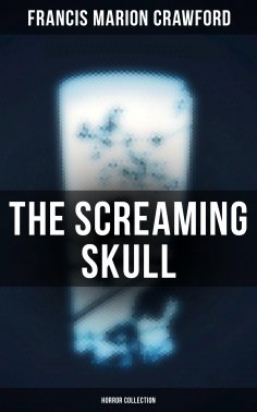 ebook: The Screaming Skull (Horror Collection)