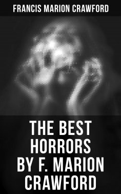 eBook: The Best Horrors by F. Marion Crawford