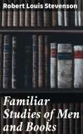eBook: Familiar Studies of Men and Books