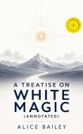 ebook: A Treatise on White Magic (Annotated)