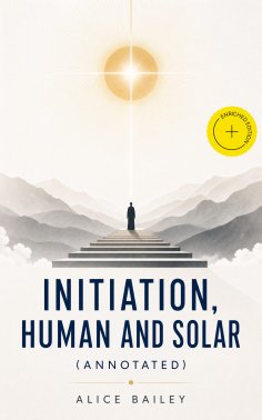 ebook: Initiation, Human and Solar (Annotated)