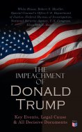 eBook: The Impeachment of President Trump: Key Events, Legal Cause & All Decisive Documents