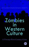 ebook: Zombies in Western Culture: A Twenty-First Century Crisis