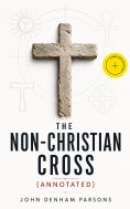 eBook: The Non-Christian Cross (Annotated)