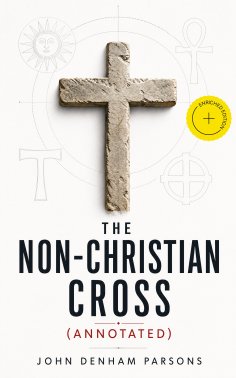 eBook: The Non-Christian Cross (Annotated)