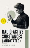 eBook: Radio-Active Substances (Annotated)