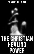 eBook: The Christian Healing Power
