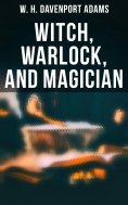 ebook: Witch, Warlock, and Magician