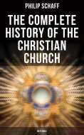 eBook: The Complete History of the Christian Church (With Bible)