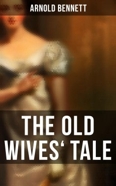 ebook: The Old Wives' Tale
