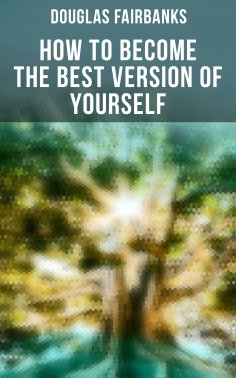 ebook: How to Become the Best Version of Yourself