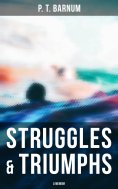 eBook: Struggles & Triumphs: A Memoir
