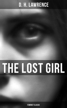eBook: The Lost Girl (Feminist Classic)