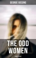 eBook: The Odd Women (Feminist Classic)