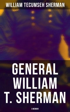 eBook: General William T. Sherman: A Memoir