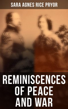 ebook: Reminiscences of Peace and War