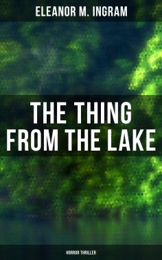 ebook: The Thing from the Lake (Horror Thriller)