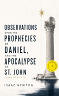 ebook: Observations upon the Prophecies of Daniel, and the Apocalypse of St. John (Annotated)