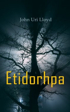eBook: Etidorhpa; or, The End of Earth
