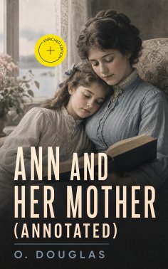 ebook: Ann and Her Mother (Annotated)