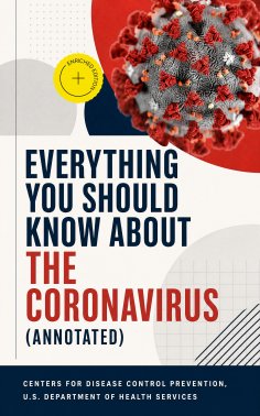 eBook: Everything You Should Know About the Coronavirus (Annotated)