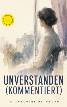 ebook: Unverstanden (Kommentiert)
