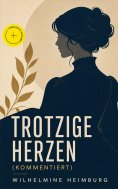 ebook: Trotzige Herzen (Kommentiert)