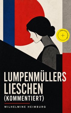 ebook: Lumpenmüllers Lieschen (Kommentiert)